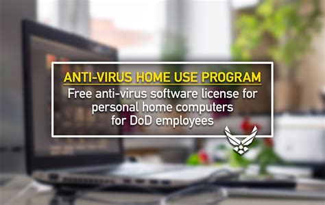 dod antivirus home use|Defending our DoD Customers at Home .